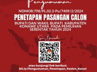 Komisi Pemilihan Umum Kabupaten Konawe Utara Umumkan Tentang Penetapan Calon Bupati dan Wakil Bupati Pilkada Konut Tahun 2024