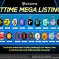 Bittime Mega Listing, Peluang Diversifikasi di Tengah Penguatan Nilai Aset Bitcoin ($BTC)