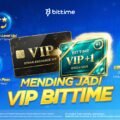 Bittime Hadirkan Pengalaman Eksklusif VIP Experience, #CryptoVIPJourney di Tengah Tren Positif Aset Kripto