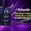 MyRepublic Indonesia Kembali Raih 2 Penghargaan Ookla: Internet Rumah Terbaik dan Tercepat di Indonesia