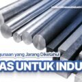 Besi AS untuk Industri: Jenis dan Kegunaan yang Jarang Diketahui