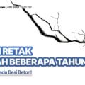 Rumah Retak Setelah Beberapa Tahun? Ini Kesalahan pada Besi Beton