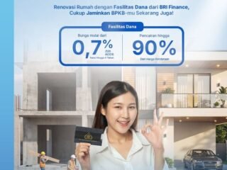 Renovasi Rumah Jadi Kebutuhan, BRI Finance Permudah Akses Dana Tunai Berbasis BPKB
